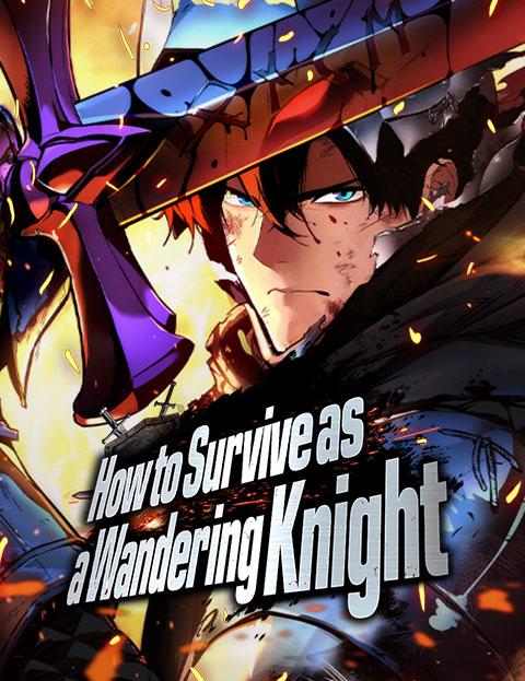 How to Survive as a Wandering Knight / 방랑기사로 살아가는 법