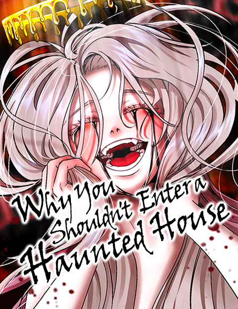 Why You Shouldn't Enter a Haunted House / 흉가에 들어가면 안되는 이유